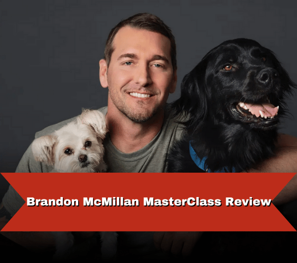 Brandon McMillan MasterClass Review - Best for Dog Training