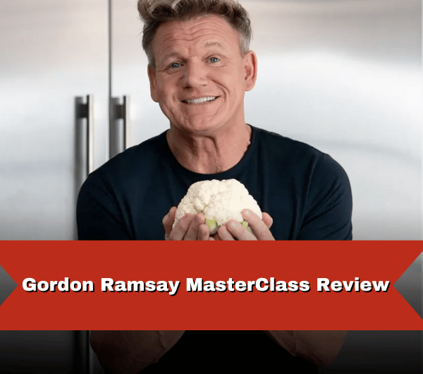 Gordon Ramsay MasterClass Review