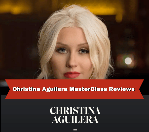 Christina Aguilera MasterClass Reviews