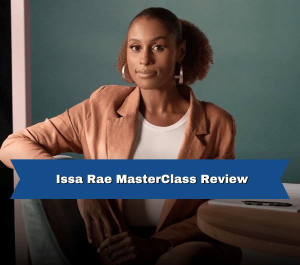 Issa Rae MasterClass Review