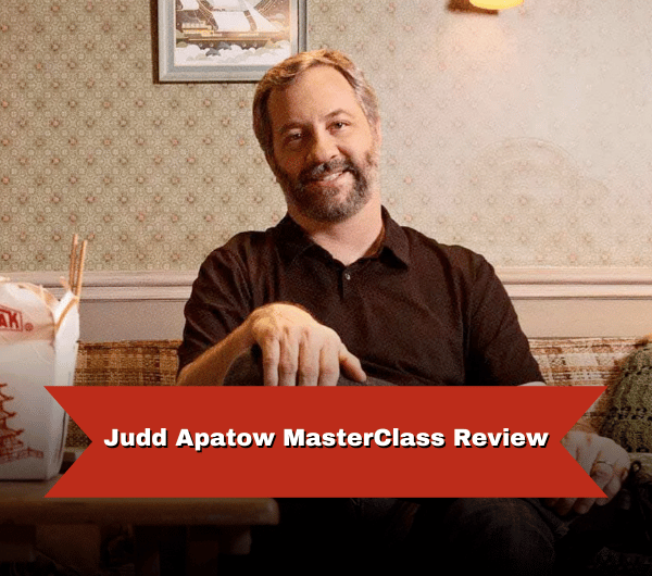 Judd Apatow MasterClass Review