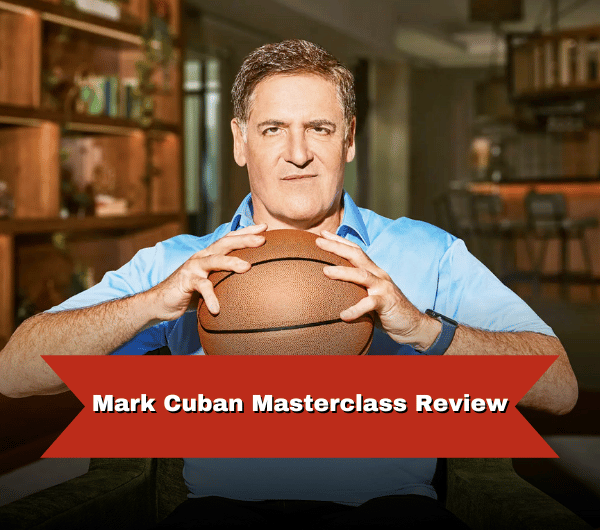 Mark Cuban Masterclass Review
