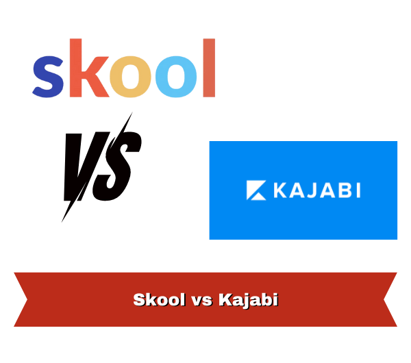 Skool vs Kajabi