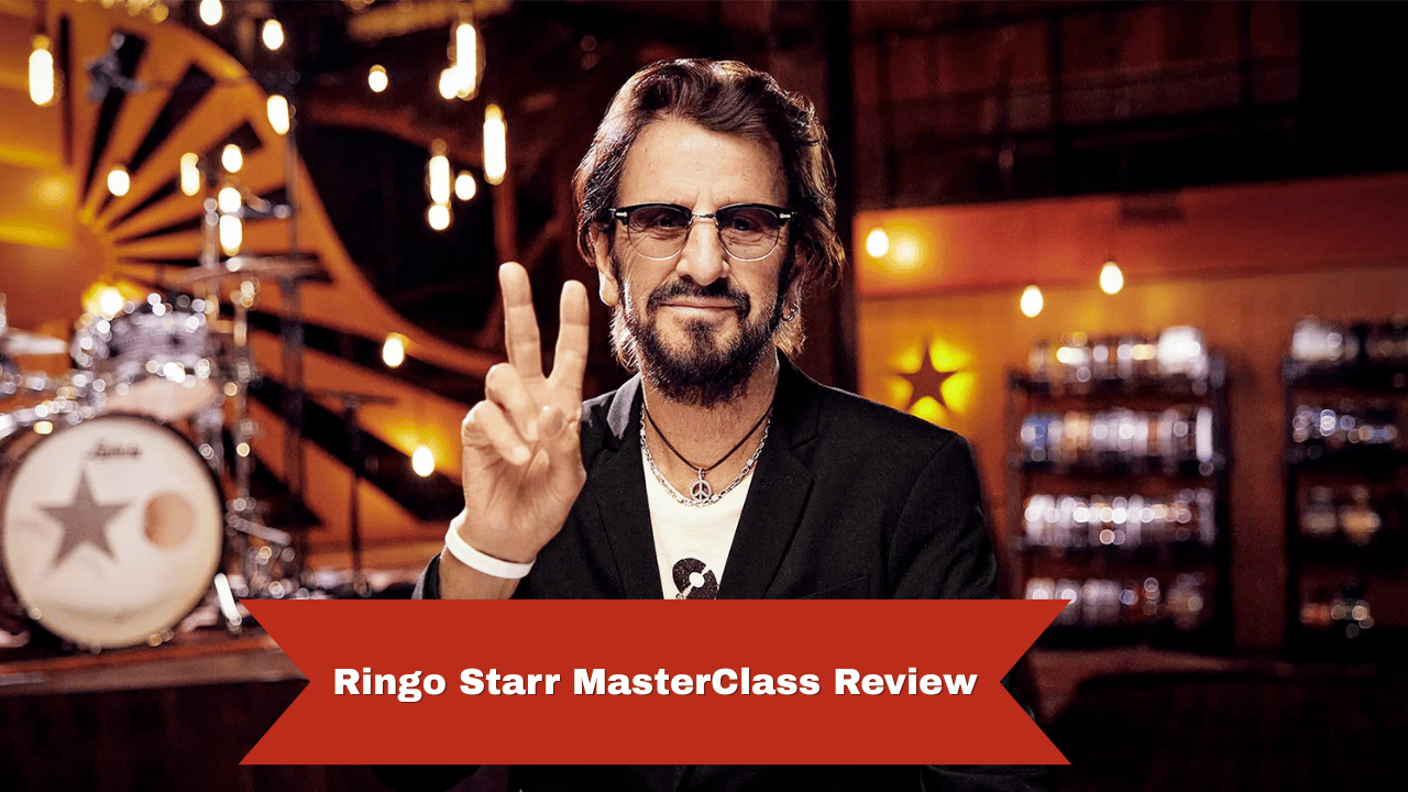 Ringo Starr MasterClass Review
